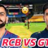 RCB VS GT | करो अथवा बाहेर जावो असं खेळ असेल